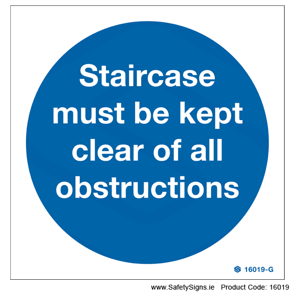 Staircase must be Kept Clear - 16019