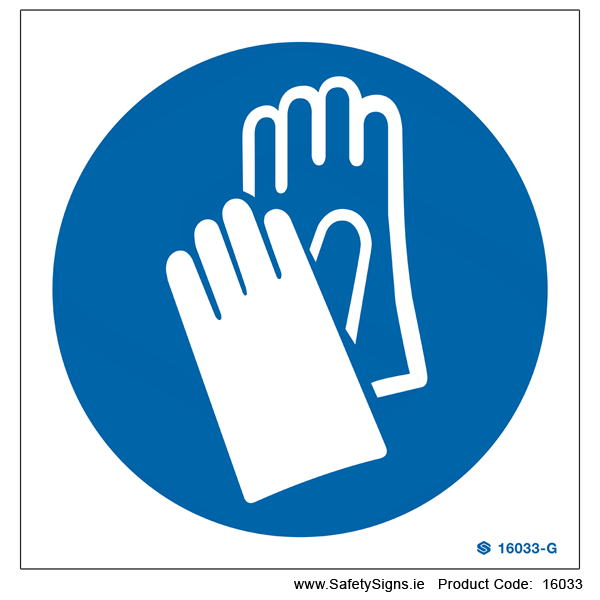 Wear Protective Gloves - 16033