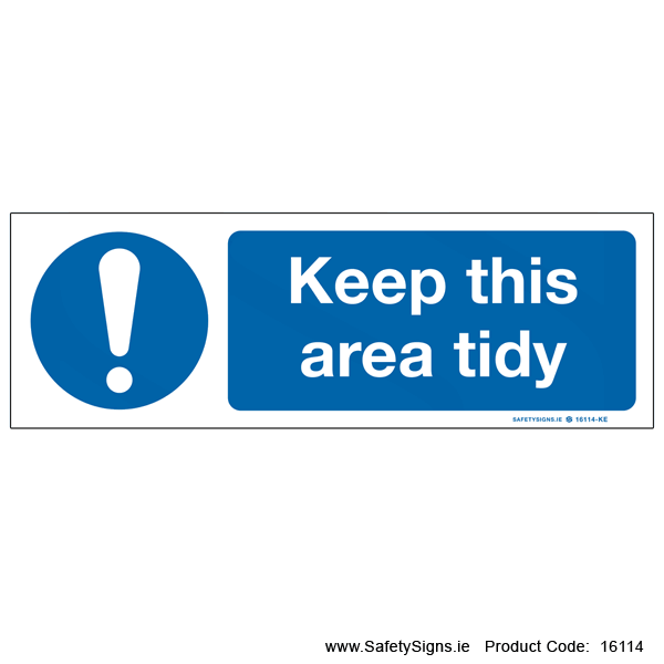 Keep this Area Tidy - 16114