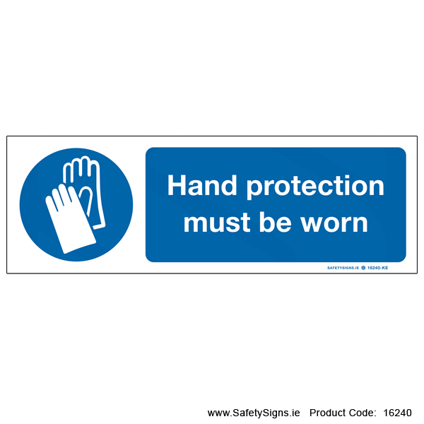 Wear Hand Protection - 16240