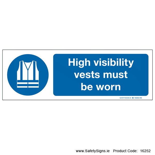 High Visibility Vests must be Worn - 16252
