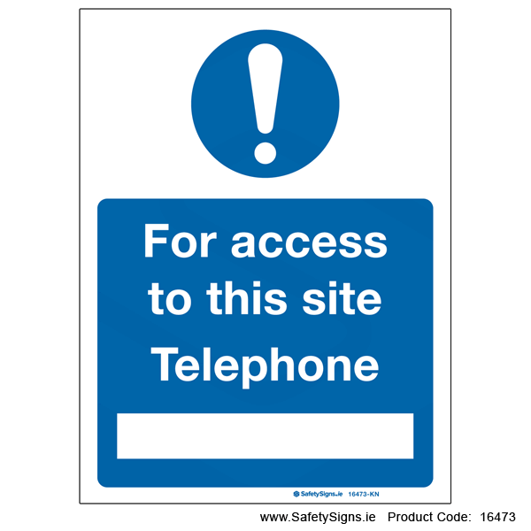 For Access to Site Telephone - 16473