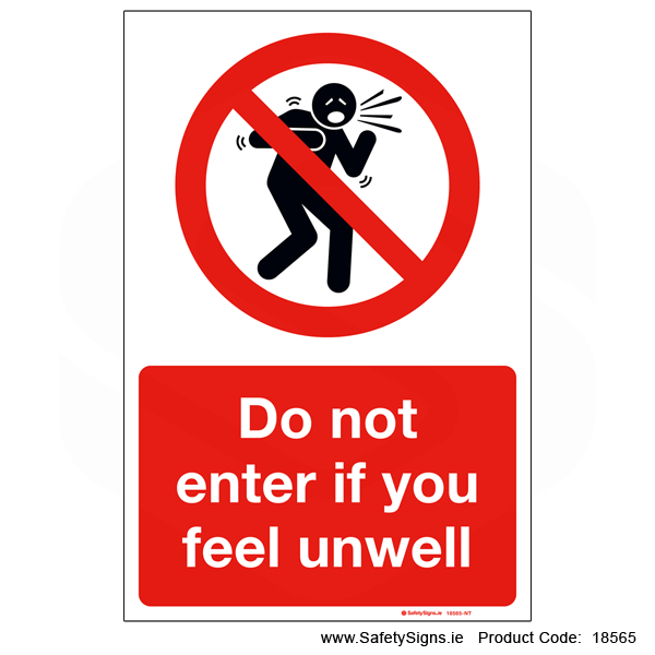 No Entry if Unwell - 18565