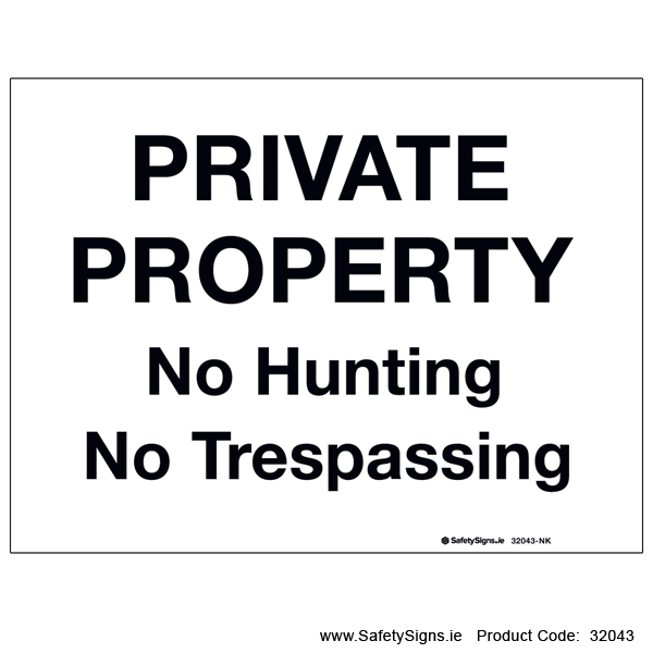 Private Property - No Hunting - 32043