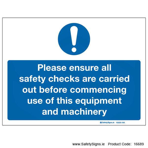 Ensure all Safety Checks are carried out - 16689