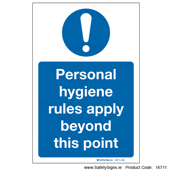 Personal Hygiene rules apply - 16711