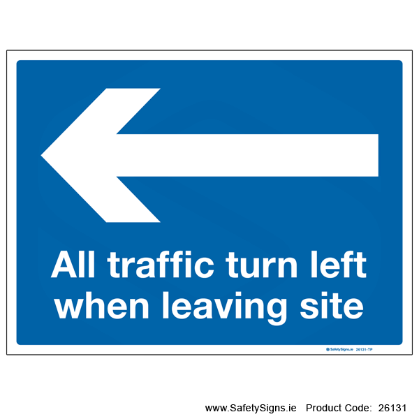 Traffic Turn Left Leaving Site - 26131