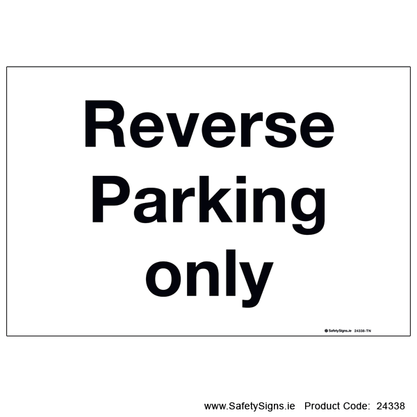 Reverse Parking Only - 24338