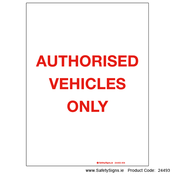 Authorised Vehicles Only - 24493