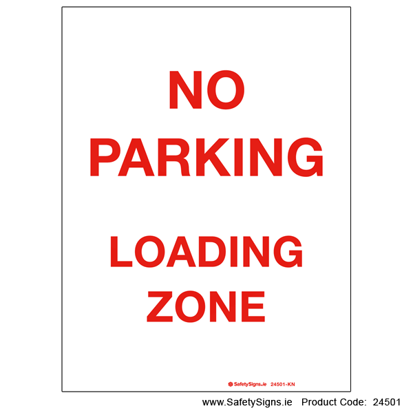 No Parking Loading Zone - 24501