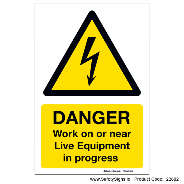 Work on Live Equipment in progress - 22602