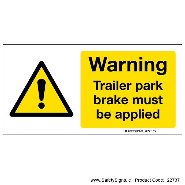 Trailer Park Brake Must be Applied - 22737