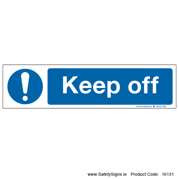 Keep Off - 16131 — SafetySigns.ie
