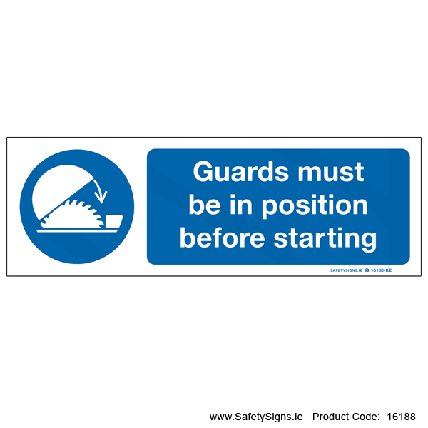 Guards must be in Position - 16188 — SafetySigns.ie
