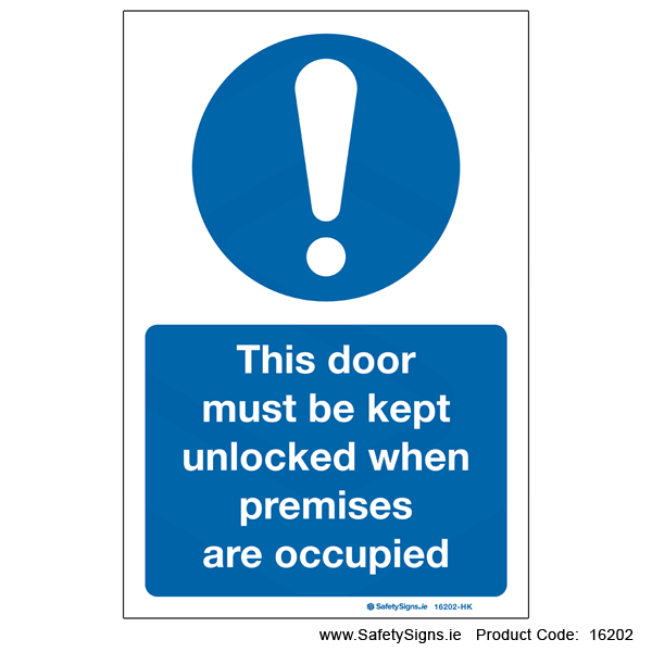 Keep Door Unlocked - 16202 — SafetySigns.ie