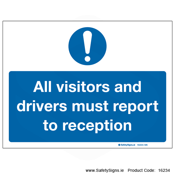 Visitors and Drivers must Report to Reception - 16234