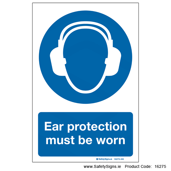 Ear Protection must be Worn - 16275 — SafetySigns.ie