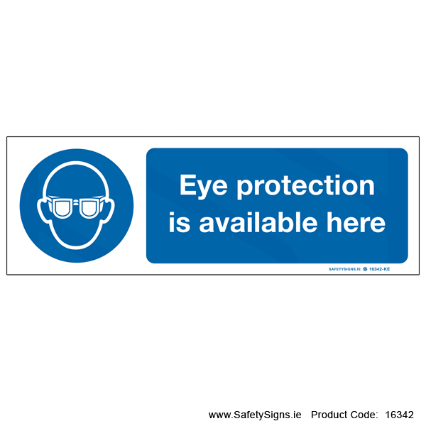 Eye Protection Available Here - 16342 — SafetySigns.ie