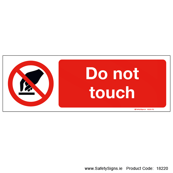 Do not Touch - 18220 — SafetySigns.ie