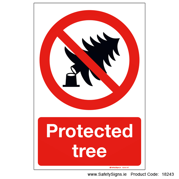 Protected Tree - 18243 — SafetySigns.ie
