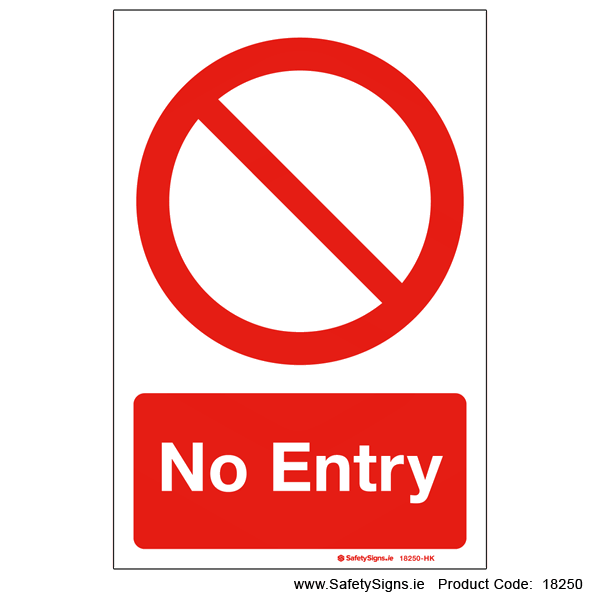 No Entry - 18250 — SafetySigns.ie