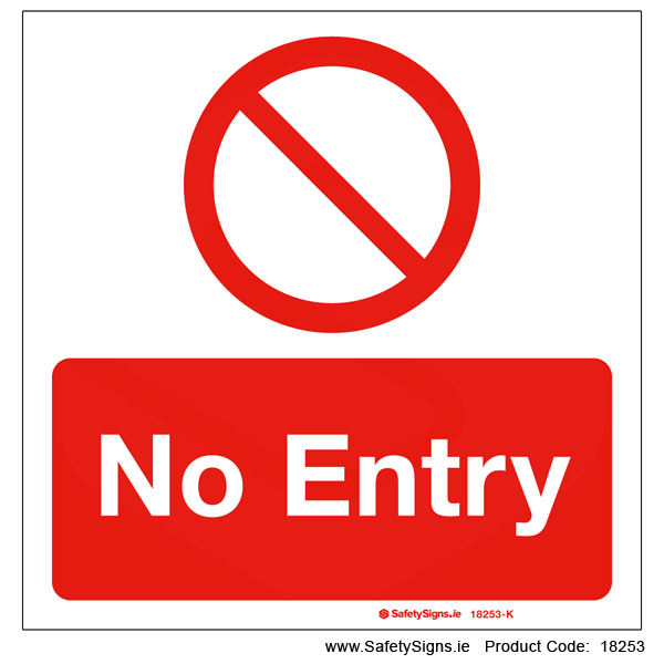 No Entry - 18253 — SafetySigns.ie