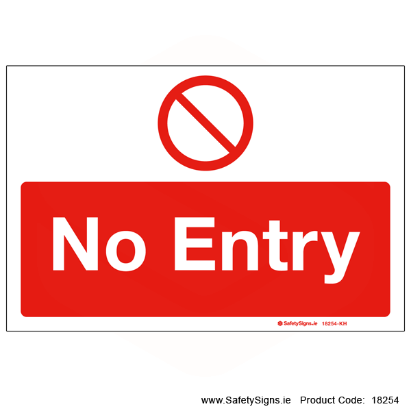 No Entry - 18254 — SafetySigns.ie