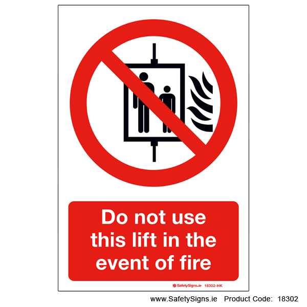 Do not use this Lift in the Event of Fire - 18302 — SafetySigns.ie