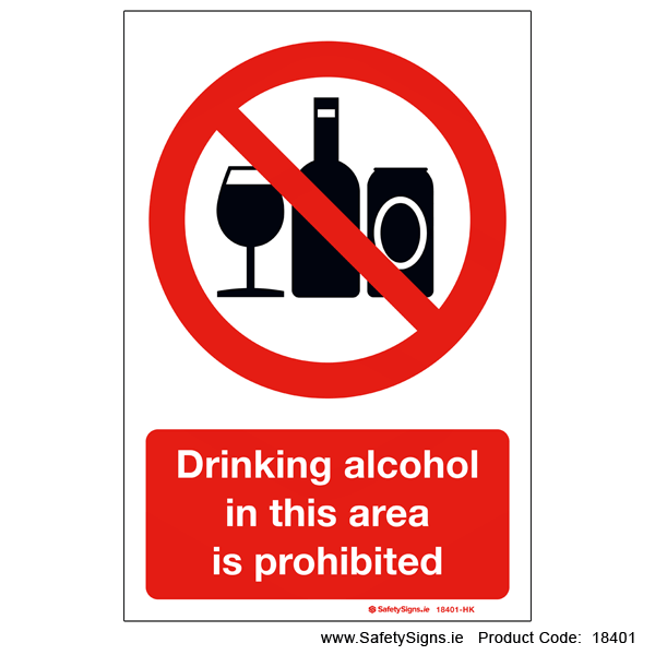 Drinking Alcohol Prohibited - 18401 — SafetySigns.ie