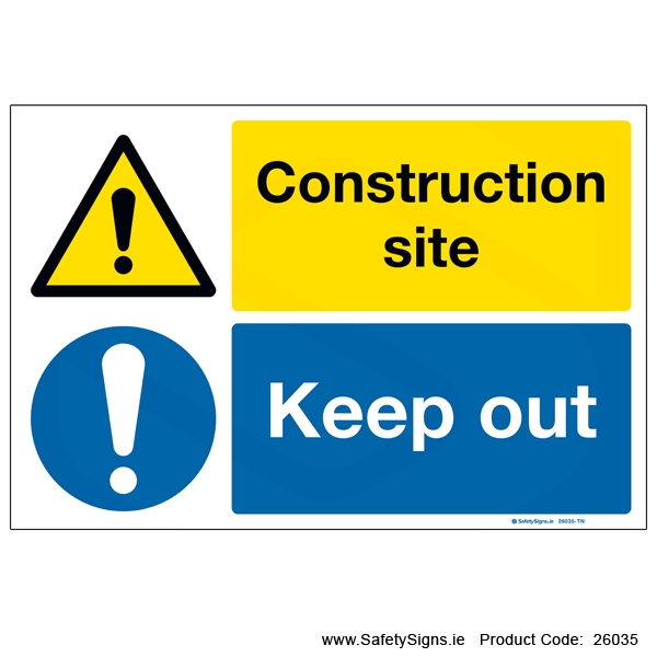 Construction Site Keep Out - 26035 — SafetySigns.ie