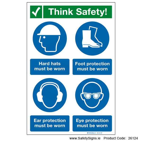 Think Safety - Wear PPE - 26124 — SafetySigns.ie