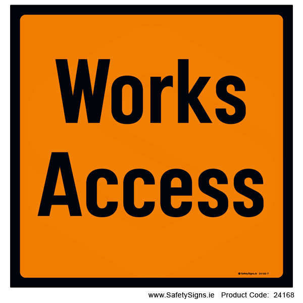Works Access - 24168 — SafetySigns.ie