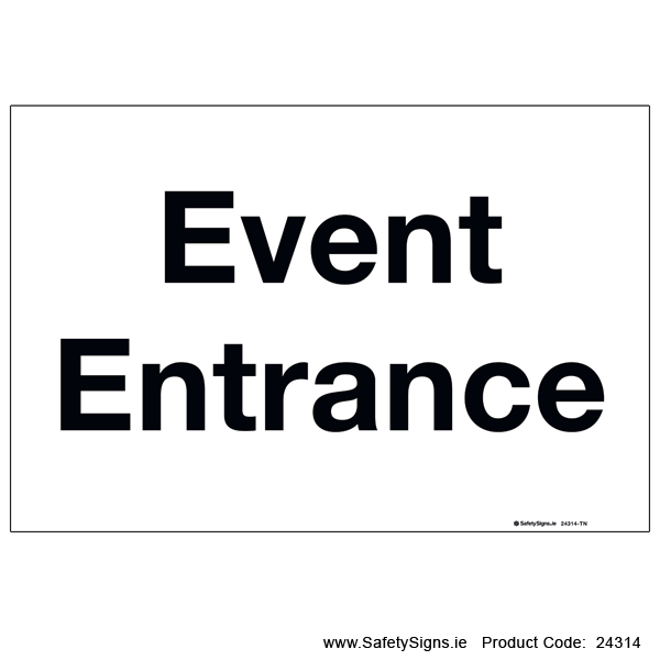 Event Entrance - 24314 — SafetySigns.ie