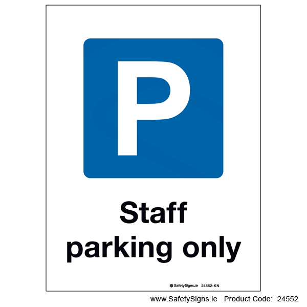 Staff Parking Only - 24552 — SafetySigns.ie