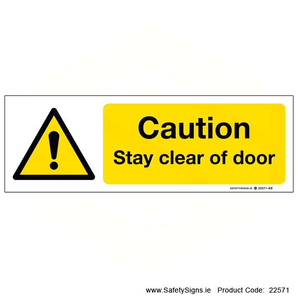 Stay Clear of Door - 22571