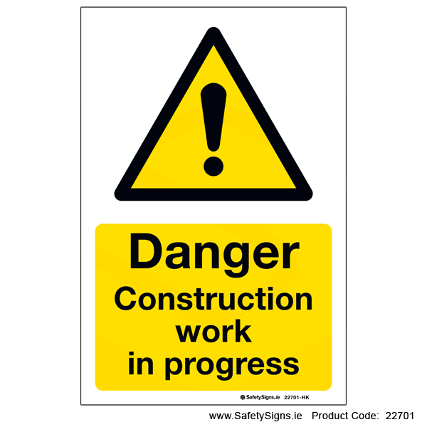Construction Work in Progress - 22701 — SafetySigns.ie